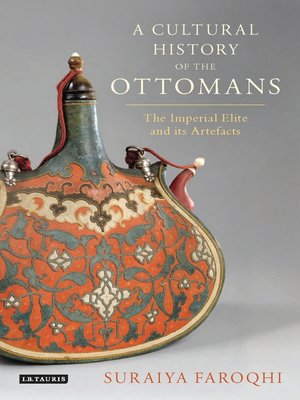 cover image of A Cultural History of the Ottomans
